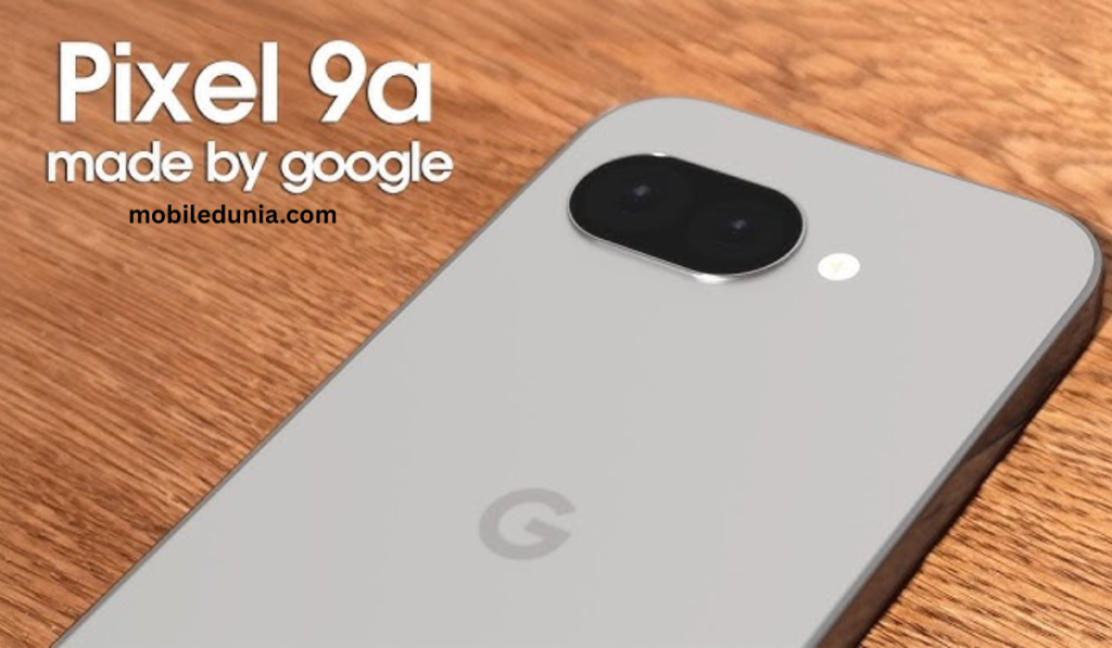 Google Pixel 9a स्मार्टफोन का फ्रंट और बैक डिजाइन, 50MP कैमरा और OLED डिस्प्ले