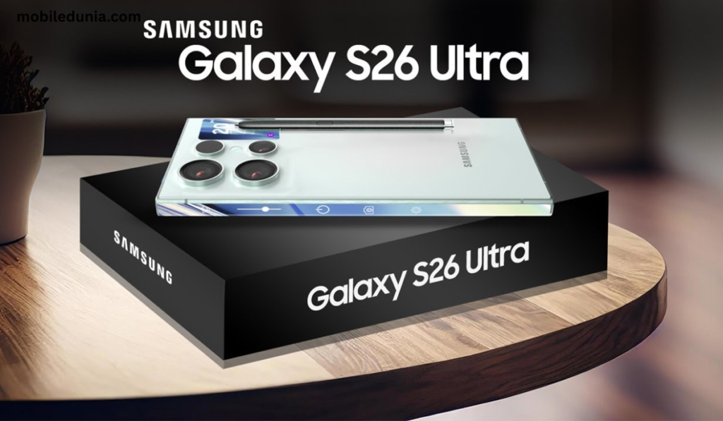 Samsung Galaxy S26 Ultra टाइटेनियम फ्रेम और प्रीमियम ग्लास फिनिश